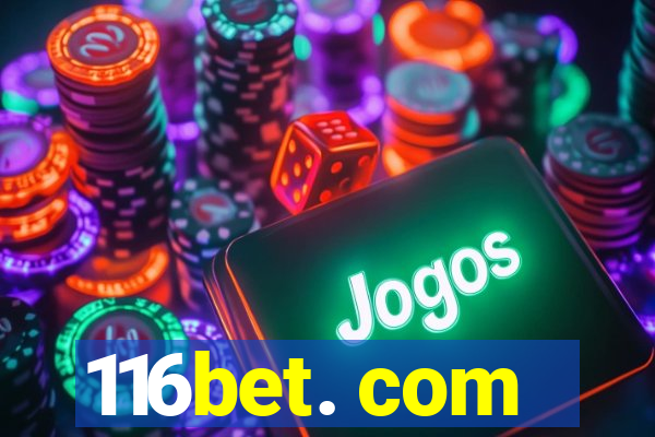 116bet. com